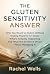 The Gluten Sensitivity Answ...