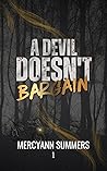 A Devil Doesn't B...