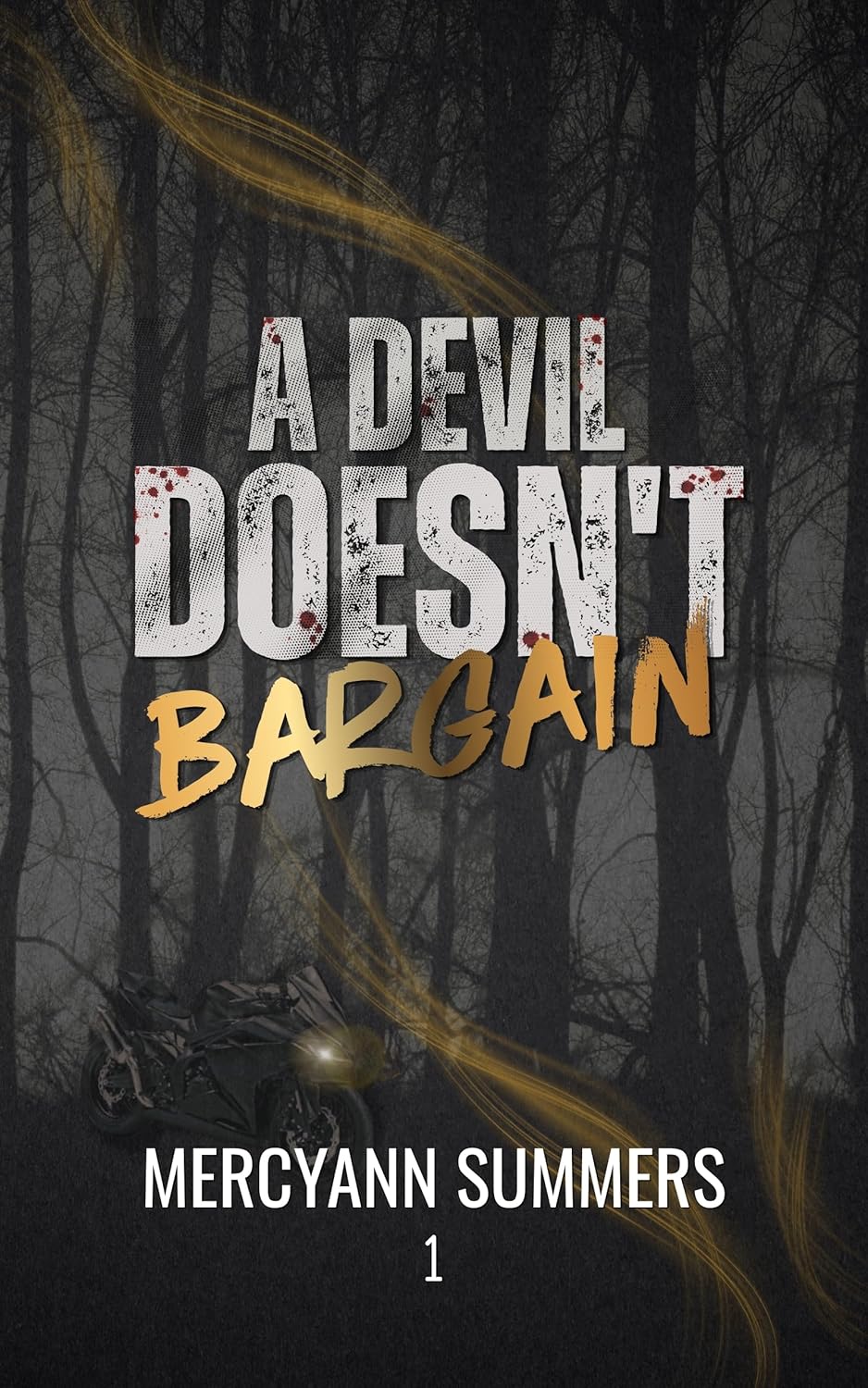 A Devil Doesn't Bargain