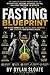 The Fasting Blueprint: The ...
