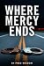 Where Mercy Ends
