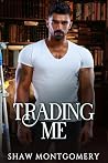 Trading Me