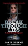 Breakthrough Lies...