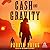 Cash and Gravity by Perrin Pring