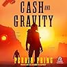 Cash and Gravity:...