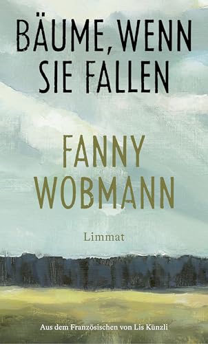 Bäume, wenn sie fallen (German Edition)