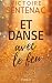 Et danse avec le feu: Tome ...