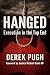 Hanged: Execution in the To...
