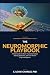 The Neuromorphic Playbook: ...