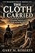 The Cloth I Carried (Walker...