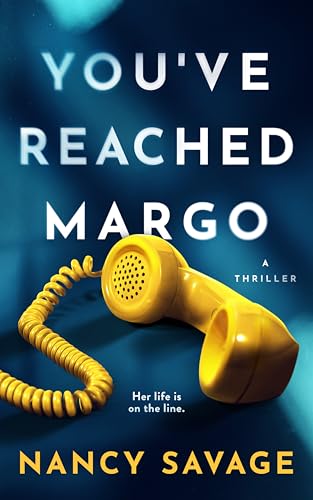 You've Reached Margo: A Thriller (Kindle Edition)