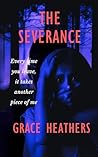 The Severance: An emotionally gripping psychological thriller that will leave you checking the locks. (Edith Rose Brown Series Book 2)