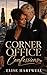 Corner Office Confessions