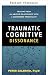 Dissonance cognitive trauma...