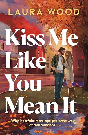 Kiss Me Like You Mean It