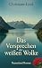 Das Versprechen der weißen ...