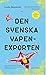 Den svenska vapenexporten