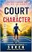 Court of Character: How Ten...