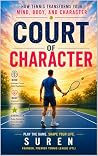 Court of Character by Suren K