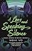 A Long and Speaking Silence (The Singing Hills Cycle, 7)