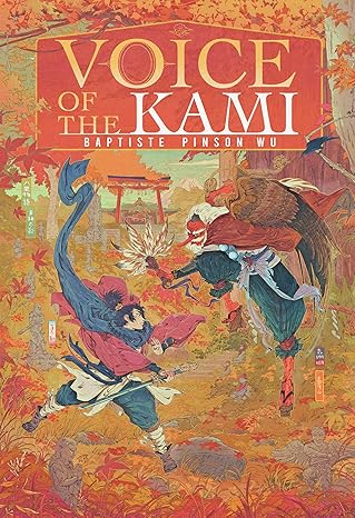 Voice of the Kami: An Epic Adventure of Japanese Folklore and Yokai Hunting (Yaseki Monogatari Book 2)