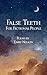 False Teeth For Fictional P...