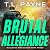 Brutal Allegiance: A Post A...