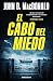 El cabo del miedo (Cape fear) by John D. MacDonald