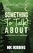 Something To Talk About by Nik  Robbins