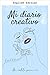 My Creative Journal by Raquel Valencia