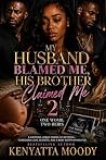 My Husband Blamed...