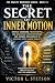 THE SECRET OF INNER MOTION by Victor L. Stetson