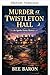 Meurtre à Twistleton Hall (...