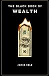 THE BLACK BOOK OF WEALTH: The Hidden Psychology, Forbidden Strategies, and Timeless Systems of the Financially Powerful THE BLACK BOOK OF WEALTH: The Hidden Psychology, Forbidden Strategies, and Timeless Systems of the Financially Powerful
