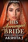 His Arranged Brid...