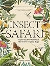 Insect Safari: Ex...