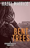 Bent Trees