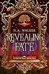 Revealing Fate