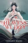 The Heavens We Defy