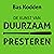 De Kunst van Duurzaam Presteren by Bas Kodden