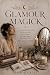 Glamour Magick: The Complet...