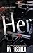 Her: A Plus Size Dark Thriller Romance