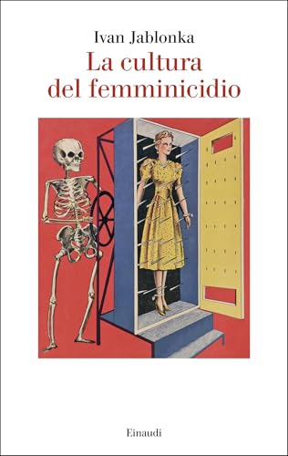 La cultura del femminicidio (Italian Edition)