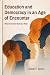 Education and Democracy in an Age of Encounter by Adam F Strom