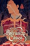 Strange Cases: A ...
