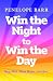 Win the Night to Win the Day by Penelope Barr
