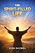 The Spiritfilled Life by John MacNeil