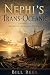 Nephi's Transoceanic Voyage...