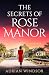 The Secrets of Rose Manor by Adrian Windsor
