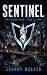 Sentinel by Johnny Walker